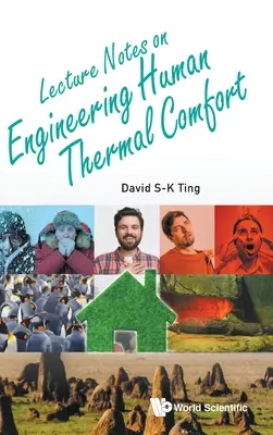 Vorlesungsunterlagen zum thermischen Komfort des Menschen - Lecture Notes on Engineering Human Thermal Comfort