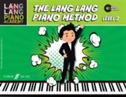 Lang Lang Piano Academy -- Die Lang Lang Piano Methode: Stufe 2, Buch & Online-Audio - Lang Lang Piano Academy -- The Lang Lang Piano Method: Level 2, Book & Online Audio