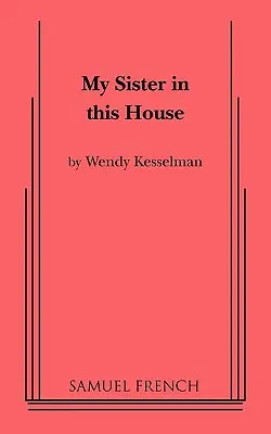 Meine Schwester in diesem Haus - My Sister in This House