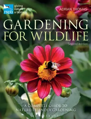 Rspb Gärtnern für Wildtiere: Neue Ausgabe - Rspb Gardening for Wildlife: New Edition