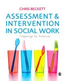 Beurteilung und Intervention in der Sozialen Arbeit: Vorbereitung auf die Praxis - Assessment and Intervention in Social Work: Preparing for Practice