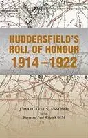 Die Ehrentafel von Huddersfield 1914-1922 - Huddersfield's Roll of Honour 1914-1922