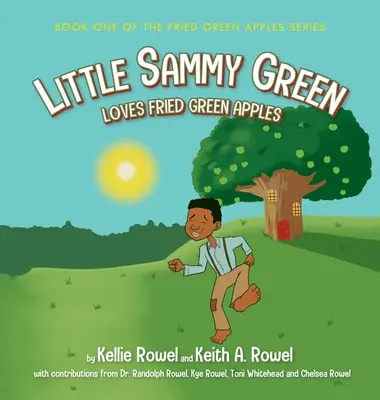 Der kleine Sammy Green liebt grüne Bratäpfel - Little Sammy Green Loves Fried Green Apples