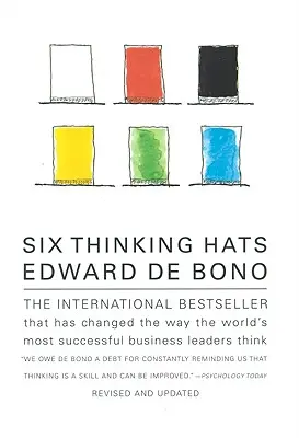 Sechs Denkhüte: Ein wesentlicher Ansatz für die Unternehmensführung - Six Thinking Hats: An Essential Approach to Business Management