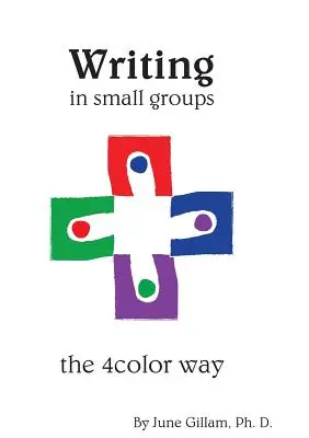 Schreiben in kleinen Gruppen: Der 4-Farben-Weg - Writing in Small Groups: The 4color Way