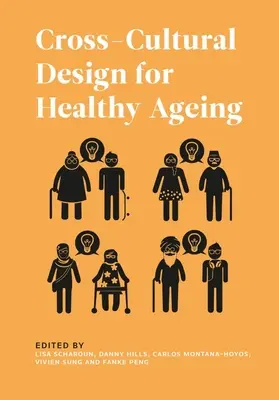 Interkulturelles Design für gesundes Altern - Cross-Cultural Design for Healthy Ageing