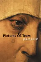 Bilder und Tränen: Eine Geschichte von Menschen, die vor Gemälden geweint haben - Pictures & Tears: A History of People Who Have Cried in Front of Paintings