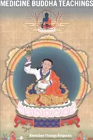 Die Lehren des Medizinbuddhas - Medicine Buddha Teachings