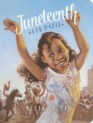 Juneteenth für Mazie - Juneteenth for Mazie