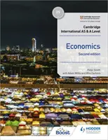 Cambridge International as and a Level Economics Zweite Ausgabe - Cambridge International as and a Level Economics Second Edition