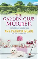 Der Mord im Gartenclub - The Garden Club Murder