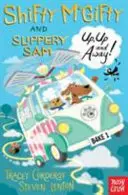 Shifty McGifty und der schlüpfrige Sam: Auf, auf und davon! - Zweifarbige Belletristik für Leser ab 5 - Shifty McGifty and Slippery Sam: Up, Up and Away! - Two-colour fiction for 5+ readers