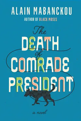 Der Tod des Genossen Präsidenten - The Death of Comrade President