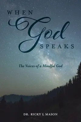 Wenn Gott spricht: Die Stimmen eines achtsamen Gottes - When God Speaks: The Voices of a Mindful God