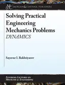 Lösen praktischer Probleme der technischen Mechanik: Dynamik - Solving Practical Engineering Mechanics Problems: Dynamics