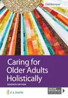 Ältere Menschen ganzheitlich betreuen - Caring for Older Adults Holistically