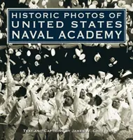 Historische Fotos der United States Naval Academy - Historic Photos of United States Naval Academy