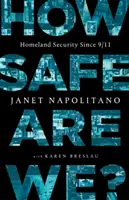 Wie sicher sind wir? Innere Sicherheit seit 9/11 - How Safe Are We?: Homeland Security Since 9/11
