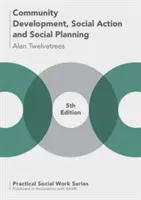 Gemeinschaftsentwicklung, soziales Handeln und Sozialplanung - Community Development, Social Action and Social Planning