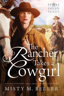 Der Rancher nimmt sich ein Cowgirl - The Rancher Takes a Cowgirl