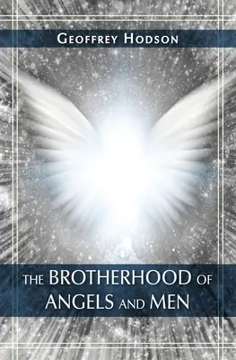 Die Bruderschaft von Engeln und Menschen - The Brotherhood of Angels and Men