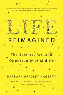 Das Leben neu gedacht: Die Wissenschaft, die Kunst und die Chancen der Lebensmitte - Life Reimagined: The Science, Art, and Opportunity of Midlife