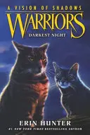 Krieger: Eine Vision der Schatten: Dunkelste Nacht - Warriors: A Vision of Shadows: Darkest Night