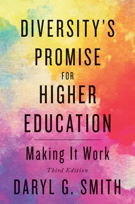 Das Versprechen der Diversität für die Hochschulbildung: Damit es klappt - Diversity's Promise for Higher Education: Making It Work
