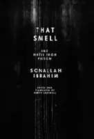 Dieser Geruch und Notizen aus dem Gefängnis - That Smell and Notes from Prison