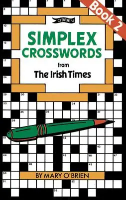 Simplex Kreuzworträtsel aus der Irish Times: Buch 2: Aus der Irish Times - Simplex Crosswords from the Irish Times: Book 2: From the Irish Times