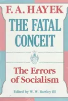 Die fatale Täuschung, 1: Die Irrtümer des Sozialismus - The Fatal Conceit, 1: The Errors of Socialism