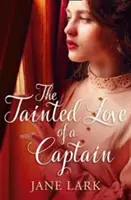 Die verdorbene Liebe eines Kapitäns (Die Geheimnisse der Familie Marlow, Buch 8) - The Tainted Love of a Captain (the Marlow Family Secrets, Book 8)