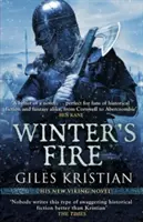 Das Feuer des Winters - (Der Aufstieg des Sigurd 2): Eine stimmungsvolle und adrenalingeladene Wikingersaga von Bestsellerautor Giles Kristian - Winter's Fire - (The Rise of Sigurd 2): An atmospheric and adrenalin-fuelled Viking saga from bestselling author Giles Kristian