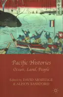 Pazifische Geschichte: Ozean, Land, Menschen - Pacific Histories: Ocean, Land, People