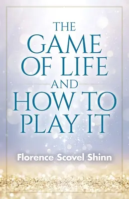 Das Spiel des Lebens und wie man es spielt - The Game of Life and How to Play It