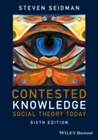 Umstrittenes Wissen: Gesellschaftstheorie heute - Contested Knowledge: Social Theory Today