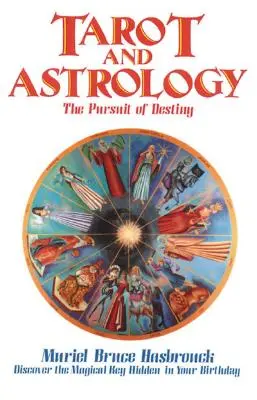 Tarot und Astrologie: Die Verfolgung des Schicksals - Tarot and Astrology: The Pursuit of Destiny