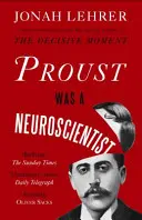 Proust war ein Neurowissenschaftler - Proust Was a Neuroscientist