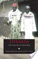Sunjata - Ein westafrikanisches Epos der Mande-Völker - Sunjata - A West African Epic of the Mande Peoples
