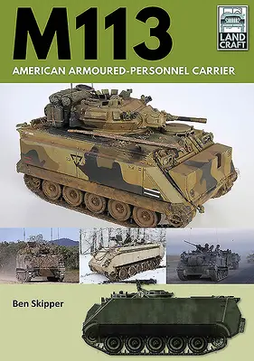 M113: Amerikanischer gepanzerter Mannschaftstransporter - M113: American Armoured Personnel Carrier