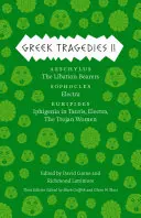 Griechische Tragödien 2, 2: Aischylos: Die Trankopferträger; Sophokles: Elektra; Euripides: Iphigenie bei den Taurern, Elektra, die trojanische Frau - Greek Tragedies 2, 2: Aeschylus: The Libation Bearers; Sophocles: Electra; Euripides: Iphigenia Among the Taurians, Electra, the Trojan Wome