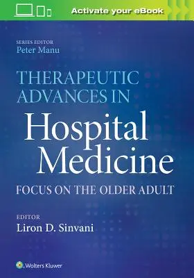 Therapeutische Fortschritte in der Krankenhausmedizin: Fokus auf den älteren Erwachsenen - Therapeutic Advances in Hospital Medicine: Focus on the Older Adult