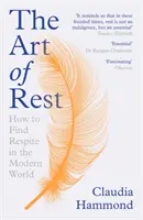 Die Kunst des Ausruhens: Wie man im modernen Zeitalter Ruhe findet - The Art of Rest: How to Find Respite in the Modern Age