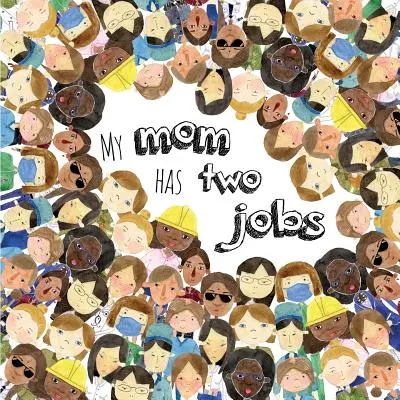 Meine Mutter hat zwei Jobs - My Mom Has Two Jobs