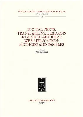 Digitale Texte, Übersetzungen, Lexika in einer multimodularen Webanwendung: Methoden und Beispiele - Digital Texts, Translations, Lexicons in a Multi-Modular Web Application: Methods Ans Samples