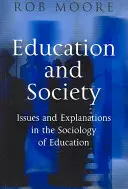 Bildung und Gesellschaft: Fragen und Erklärungen zur Soziologie der Bildung - Education and Society: Issues and Explanations in the Sociology of Education