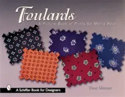 Foulards: Ein Bilderbuch der Drucke für Herrenbekleidung - Foulards: A Picture Book of Prints for Men's Wear