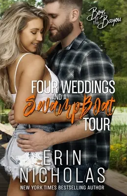 Vier Hochzeiten und eine Sumpfboottour - Four Weddings and a Swamp Boat Tour