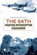 Die 54. Fighter-Interceptor-Staffel - The 54th Fighter-Interceptor Squadron