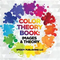 Farbtheorie Buch: Bilder & Theorie - Color Theory Book: Images & Theory